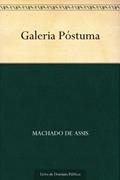 Ler Galeria Póstuma, do autor Machado de Assis