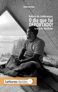 Ler Galeria de Lembranças: O dia que eu fui deportado e outras histórias, do autor Anderson Dias