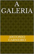 Ler A galeria, do autor Antonio Carneiro