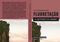 Ler FLUORETAÇÃO: A UM PASSO DO ABISMO, do autor Victor Duarte