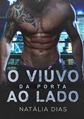 Ler O viúvo da porta ao lado (LIVRO ÚNICO) (Família Connor 1), do autor Natália Dias Ler O viúvo da porta ao lado (LIVRO ÚNICO) (Família Connor 1), do autor Natália Dias