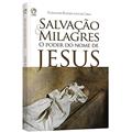 Ler Salvação e milagres - O poder do nome de Jesus, do autor Elinaldo Renovato de Lima