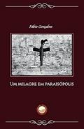 Ler Um Milagre em Paraisópolis, do autor Fábio Gonçalves