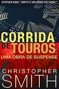 Ler Corrida de Touros (Um suspense sobre Wall Street) (Quinta Avenida Livro 2), do autor Christopher Smith