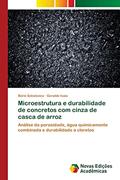 Ler Microestrutura e durabilidade de concretos com cinza de casca de arroz: Análise da porosidade, água quimicamente combinada e durabilidade a cloretos, do autor Bóris Sokolovicz; Geraldo Isaia