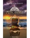 Ler Princesinha, do autor Mágda Regadas Resende