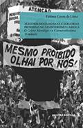 Ler Alegoria benjaminiana e alegorias proibidas no sambódromo carioca o Cristo Mendigo e a Carnavalíssima Trindade: 112, do autor Fátima Costa de Lima Ler Alegoria benjaminiana e alegorias proibidas no sambódromo carioca o Cristo Mendigo e a Carnavalíssima Trindade: 112, do autor Fátima Costa de Lima