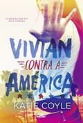 Ler Vivian Contra a América, do autor Katie Coyle