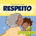 Ler Uma história sobre respeito - O laço do amor, do autor Culturama