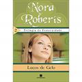 Ler Laços de gelo (Vol. 2), do autor Nora Roberts