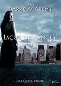 Ler Darke Academy: Laços de Sangue, do autor GABRIELLA POOLE
