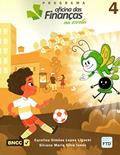 Ler Programa Oficina das Finanças na Escola - Volume 4, do autor Carolina Simões Lopes Ligocki e Silvana Maria Silva Iunes; Silvana Maria Silva Iunes