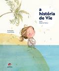 Ler A História de Víe, do autor Roberto Patrus