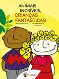 Ler Animais incríveis, crianças fantásticas, do autor Simão de Miranda Ler Animais incríveis, crianças fantásticas, do autor Simão de Miranda