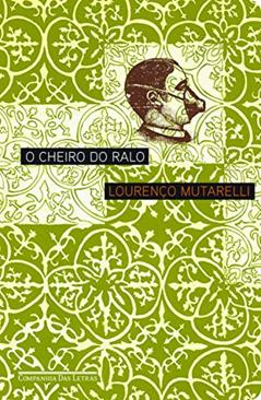 O cheiro do ralo, do autor Lourenço Mutarelli