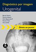 Ler Diagnóstico por Imagem: Urogenital, do autor Bernd Hamm; Patrick Asbach; Dirk Beyersdorff; Patrick Hein; Uta Lemke Ler Diagnóstico por Imagem: Urogenital, do autor Bernd Hamm; Patrick Asbach; Dirk Beyersdorff; Patrick Hein; Uta Lemke