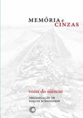 Ler Memória e cinzas: vozes do silêncio, do autor Edelyn Schweidson Ler Memória e cinzas: vozes do silêncio, do autor Edelyn Schweidson