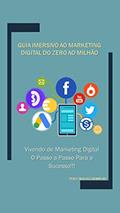 Ler GUIA IMERSIVO AO MARKETING DIGITAL: Da Primeira Venda ao Milhão, do autor Carlos Carvalho Ler GUIA IMERSIVO AO MARKETING DIGITAL: Da Primeira Venda ao Milhão, do autor Carlos Carvalho