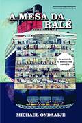 Ler A mesa da ralé, do autor Michael Ondaatje