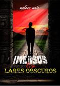 Ler Imersos em Lares Obscuros, do autor Maleno Maia