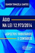 Ler Ágio na Lei 12.973/2014, do autor Ramon Tomazela Santos
