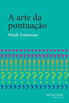 Arte da pontuação, A, do autor Noah Lukeman