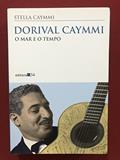 Ler Dorival Caymmi: o mar e o tempo, do autor Stella Caymmi Ler Dorival Caymmi: o mar e o tempo, do autor Stella Caymmi