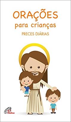Orações para crianças: Preces diárias, do autor Paulinas Editora