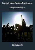 Ler Campeiros do Parana Tradicional, do autor Carlos Zatti