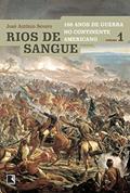 Ler Rios de Sangue - Volume 1, do autor José Antonio Severo