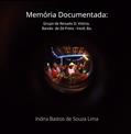 Ler Memória Documentada, do autor Indira Bastos De Souza Lima Ler Memória Documentada, do autor Indira Bastos De Souza Lima