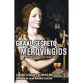 Ler Graal Secreto dos Merovíngios, do autor Carlos Cacigal; Alfredo Ros