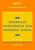 Ler Danilo, do autor Danilo Gon Ler Danilo, do autor Danilo Gon