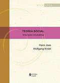 Ler Teoria social: Vinte lições introdutórias, do autor Hans Joas; Wolfgang Knöbl Ler Teoria social: Vinte lições introdutórias, do autor Hans Joas; Wolfgang Knöbl
