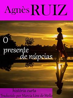 O presente de núpcias, do autor Agnès Ruiz