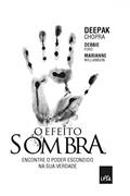 Ler O Efeito Sombra, do autor Deepak Chopra