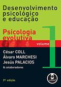 Ler Desenvolvimento Psicológico e Educação - V1: Psicologia Evolutiva, do autor César Coll; Álvaro Marchesi; Jesús Palacios