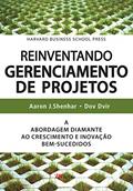 Ler Reinventando Gerenciamento de Projetos: a Abordagem Diamante ao Crescimento e Inovação Bem-sucedidos, do autor Aaron J. Shenhar; Dov Dvir Ler Reinventando Gerenciamento de Projetos: a Abordagem Diamante ao Crescimento e Inovação Bem-sucedidos, do autor Aaron J. Shenhar; Dov Dvir
