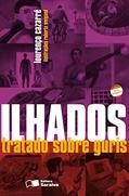 Ler Ilhados: Tratado sobre guris, do autor Lourenço Cazarré