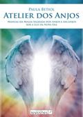 Ler Atelier dos Anjos - Manual da Magia Sagrada dos Anjos e Arcanjos Sob a Luz da Nova Era, do autor Paula Betiol Ler Atelier dos Anjos - Manual da Magia Sagrada dos Anjos e Arcanjos Sob a Luz da Nova Era, do autor Paula Betiol