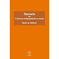 Ler Etocracia: ou O governo fundamentado na moral, do autor Barão de Holbach