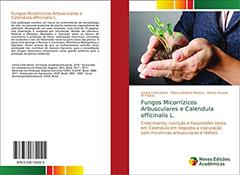 Fungos Micorrízicos Arbusculares e Calendula officinalis L.: Crescimento, nutrição e flavonoides totais em Calendula em resposta a inoculação com micorrizas arbusculares e fósforo, do autor Leticia Celia Heitor; Marco Antônio Martins; Marta Simone M Freitas
