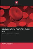Ler LINFOMAS EM DOENTES COM HIV: Um estudo com base hospitalar, do autor Ronald Gobina