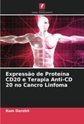 Ler Expressão de Proteína CD20 e Terapia Anti-CD 20 no Cancro Linfoma, do autor Ram Darshit