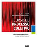 Ler CURSO DE PROCESSO COLETIVO - 1ª Edição 2010, do autor Marcelo Malheiros Cerqueira; Elpidio Donizetti
