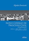 Ler Novo Código de Processo Civil Comparado, do autor Elpídio Donizetti Nunes