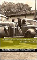 Ler VERÍSSIMO: DOS BANDEIRANTES AO SÉCULO XXI, do autor Ailton Barcelos da Costa