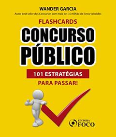 FLASHCARDS CONCURSO PÚBLICO: 101 ESTRATÉGIAS PARA PASSAR, do autor Renan Flumian