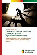Ler Embate produtivo: violência, juventude e suas representações sociais, do autor Liliana Martino Bertola Ler Embate produtivo: violência, juventude e suas representações sociais, do autor Liliana Martino Bertola