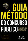 Ler Guia método do concurso público: Tudo Para sua Preparação, do autor Equipe Método